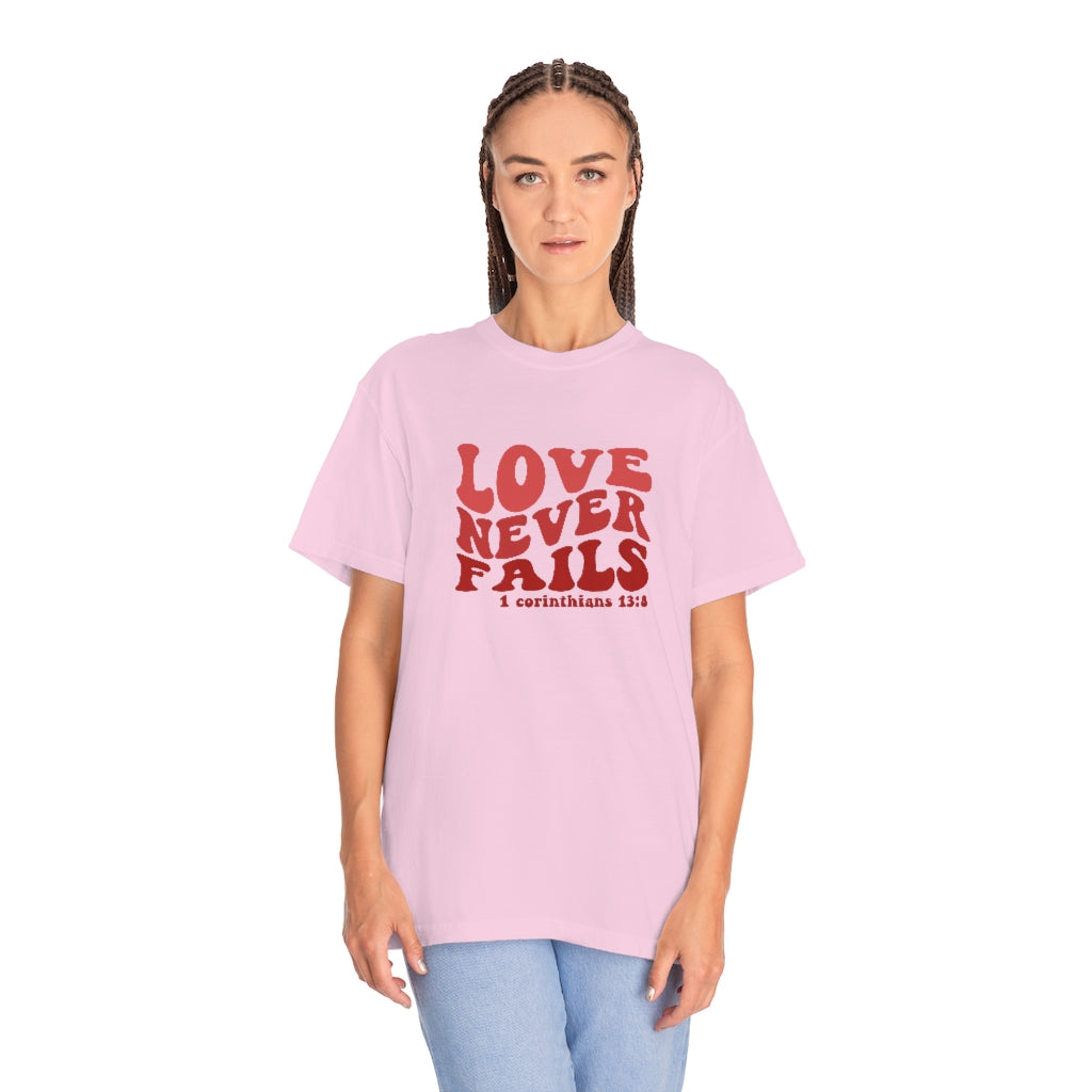 Love Never Fails Unisex Garment-Dyed PREMIUM T-shirt