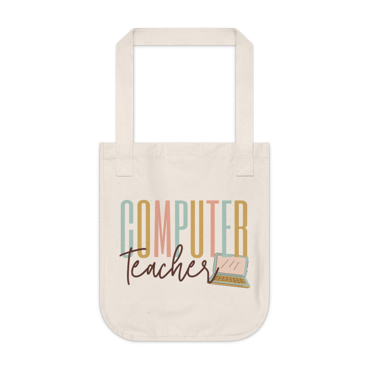 Computer Teacher Multi-Colored Organic Canvas Tote Bag