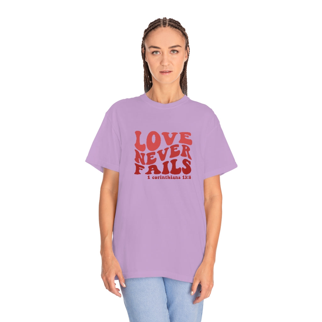 Love Never Fails Unisex Garment-Dyed PREMIUM T-shirt