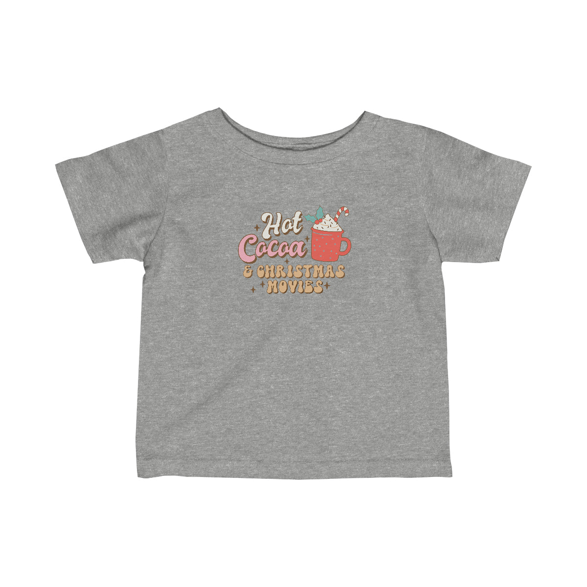 Hot Cocoa and Christmas Movies Infant Fine Jersey Tee