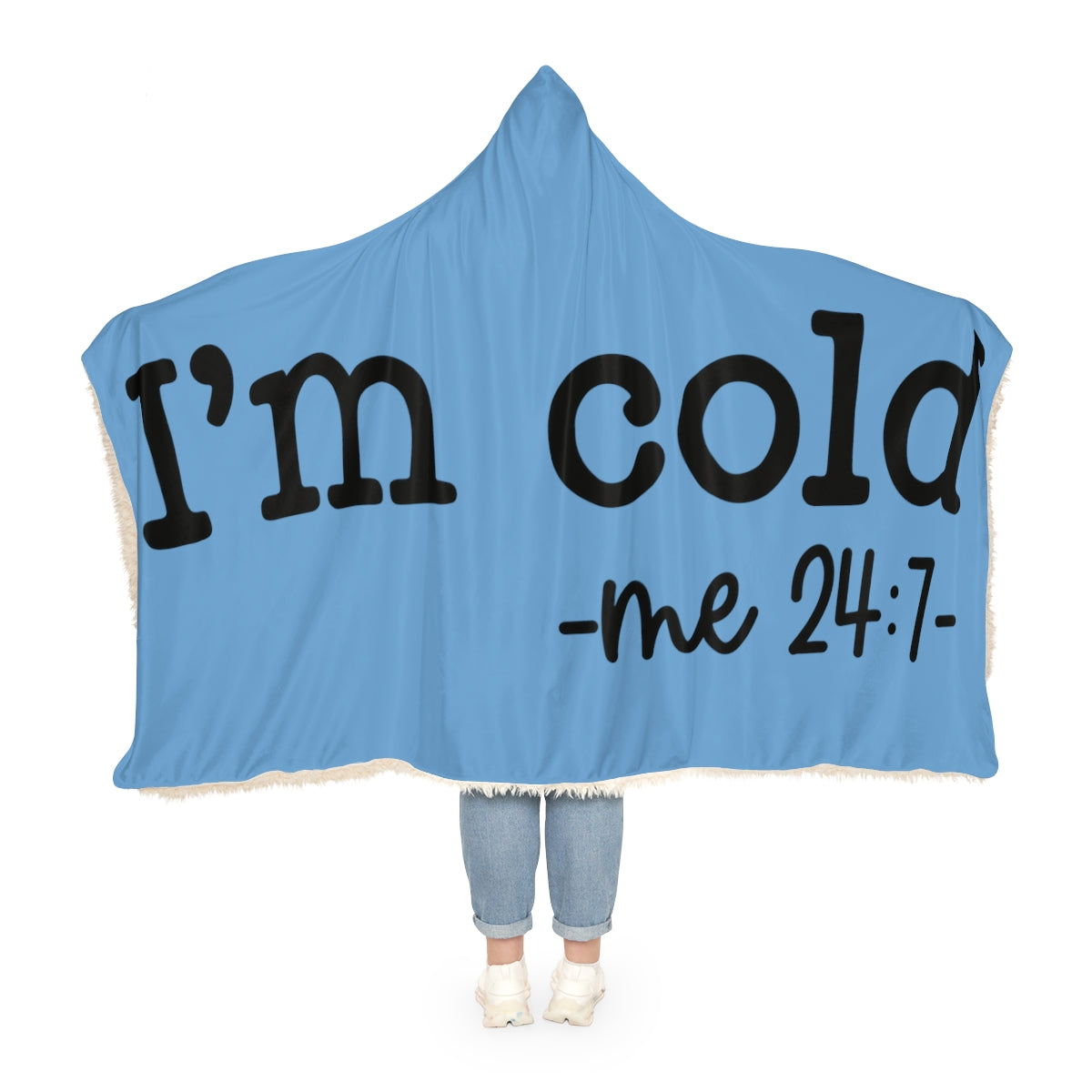 Blue "I'm Cold 24-7" Snuggle Blanket