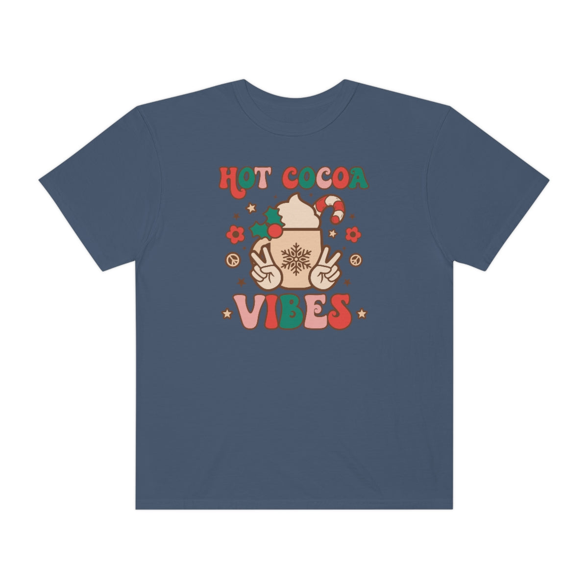Hot Cocoa Vibes Unisex Garment-Dyed Comfort Colors PREMIUM T-shirt