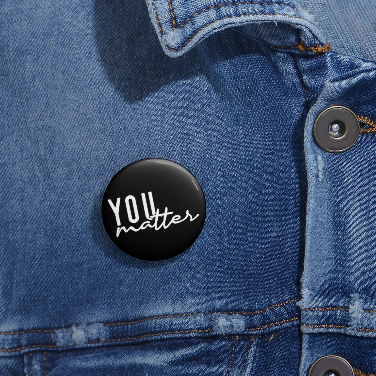 Black and White "You Matter" Pin Buttons