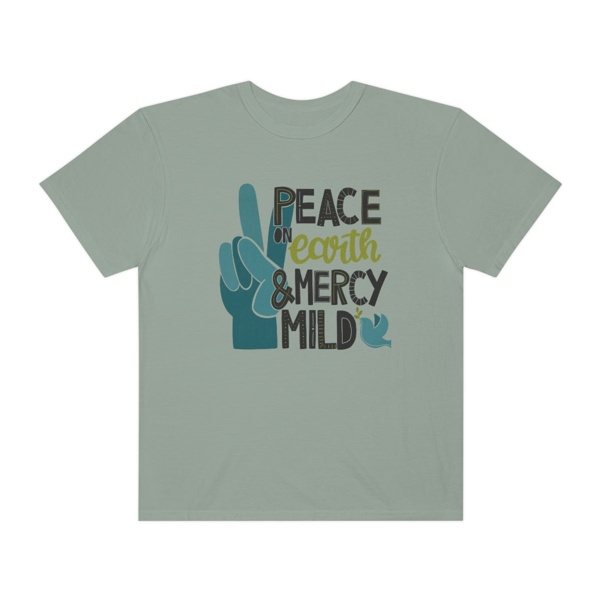 Peace on Earth and Mercy Mild Unisex Garment-Dyed Comfort Colors PREMIUM T-shirt