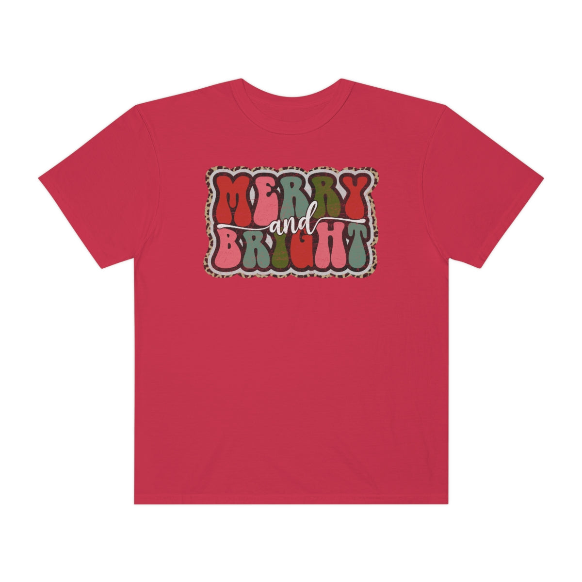 Merry and Bright Unisex Garment-Dyed Comfort Colors PREMIUM T-shirt