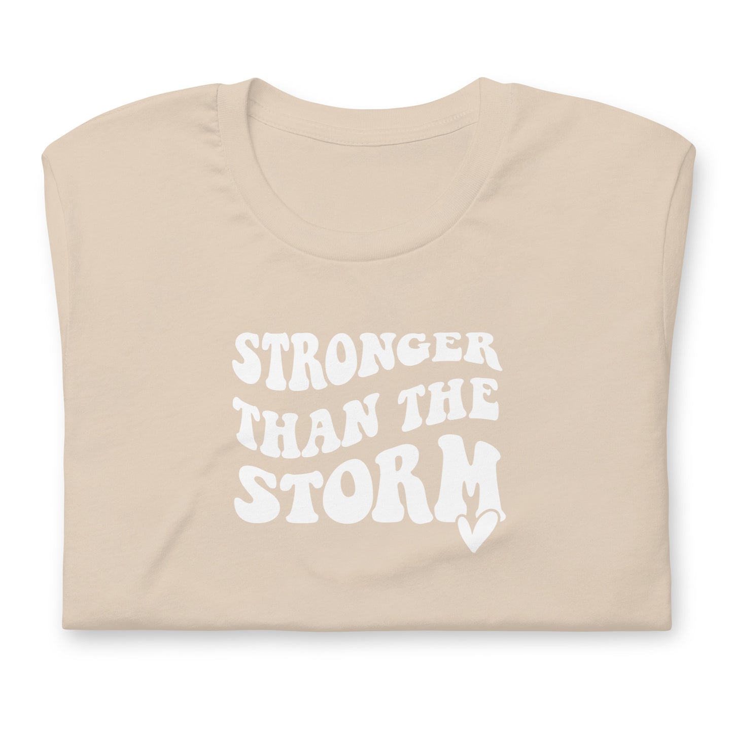 Stronger than the Storm Unisex t-shirt