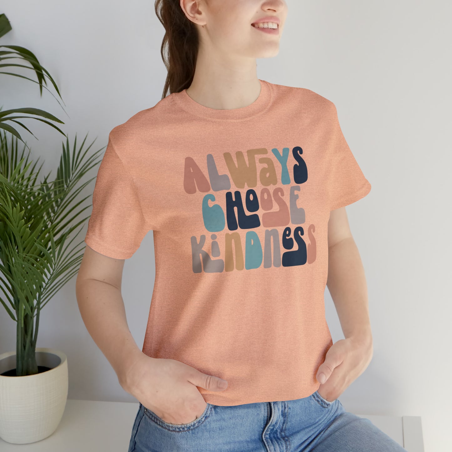 Always Choose Kindness T-Shirt