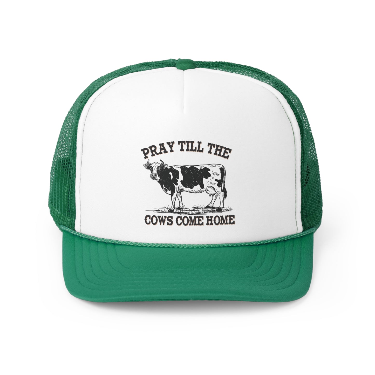 Pray Til the Cows Come Home Tall Trucker Caps