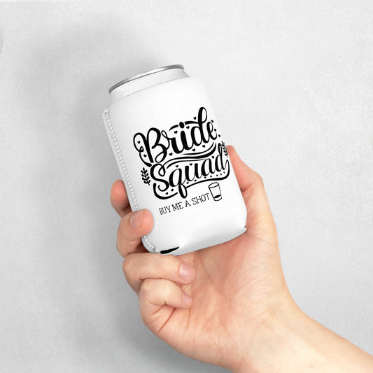 Bride Squad Buy Me a Shot Can Cooler Sleeve - White