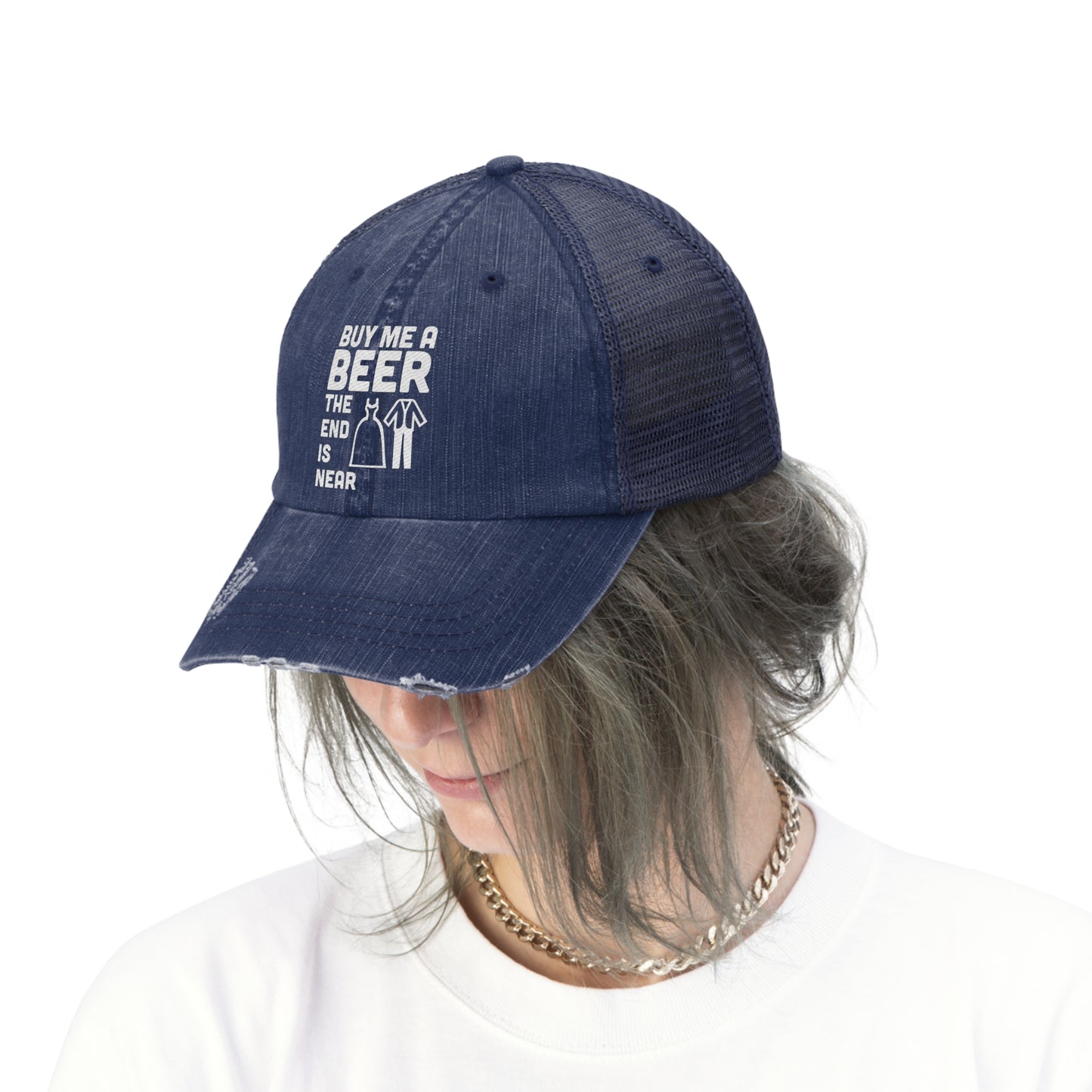 Buy Me a Beer the End is Near Wedding/Bachelor/Bachelorette Unisex Trucker Hat