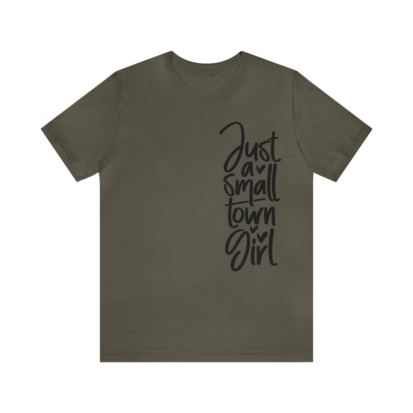 "Just a Small Town Girl" Unisex Jersey Short Sleeve Tee