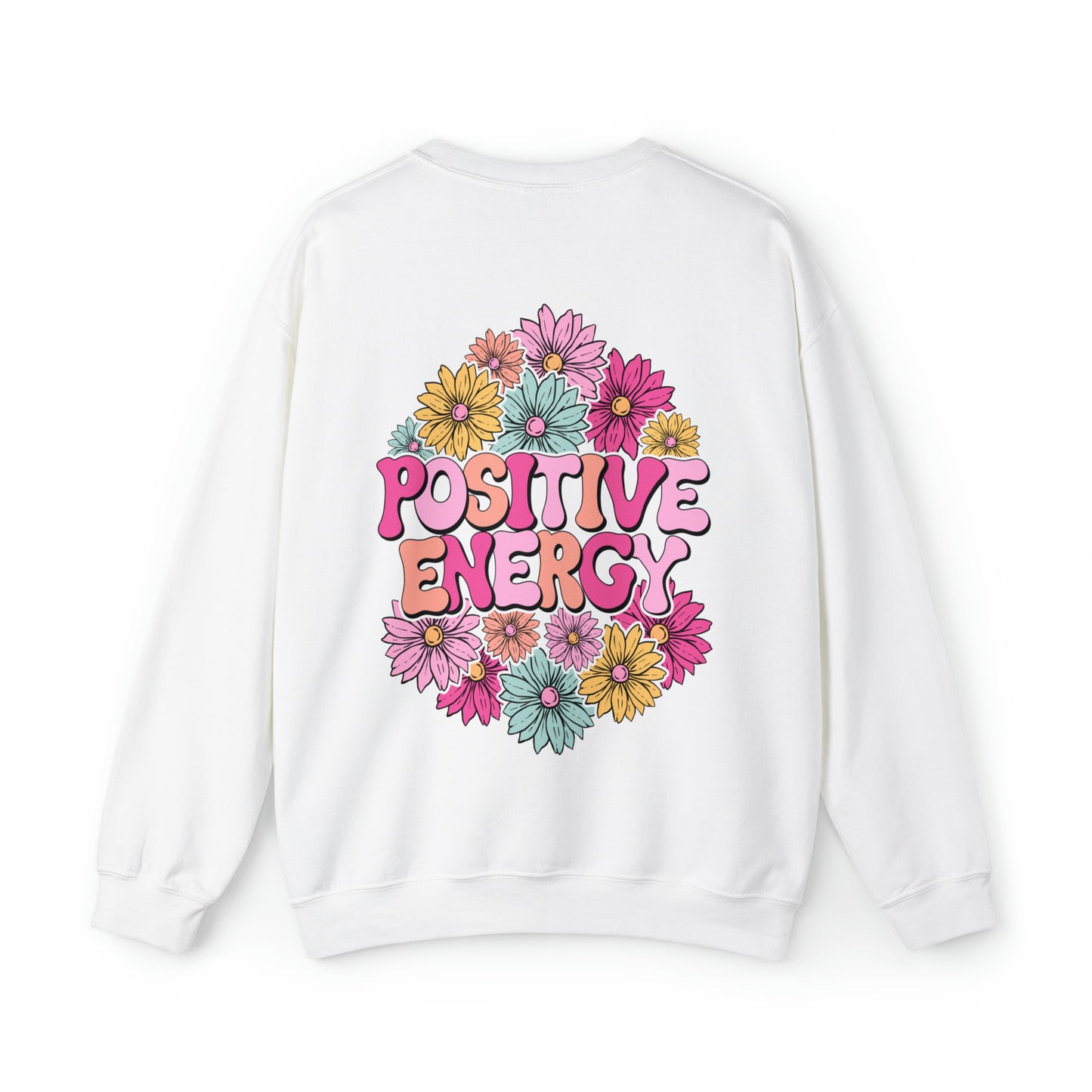 FRONT AND BACK DESIGN Positive Energy (Flower on Front and Message on Back) Font Heavy Blend™ Crewneck Sweatshirt