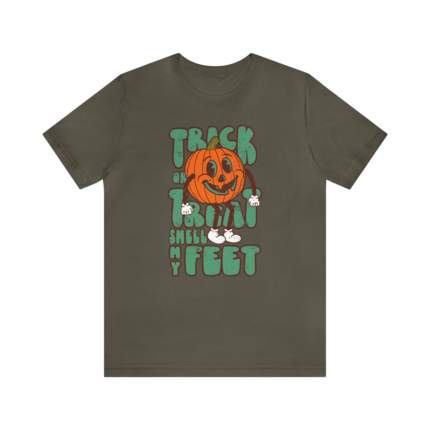 Distressed Trick or Treat Smell My Feet T-Shirt