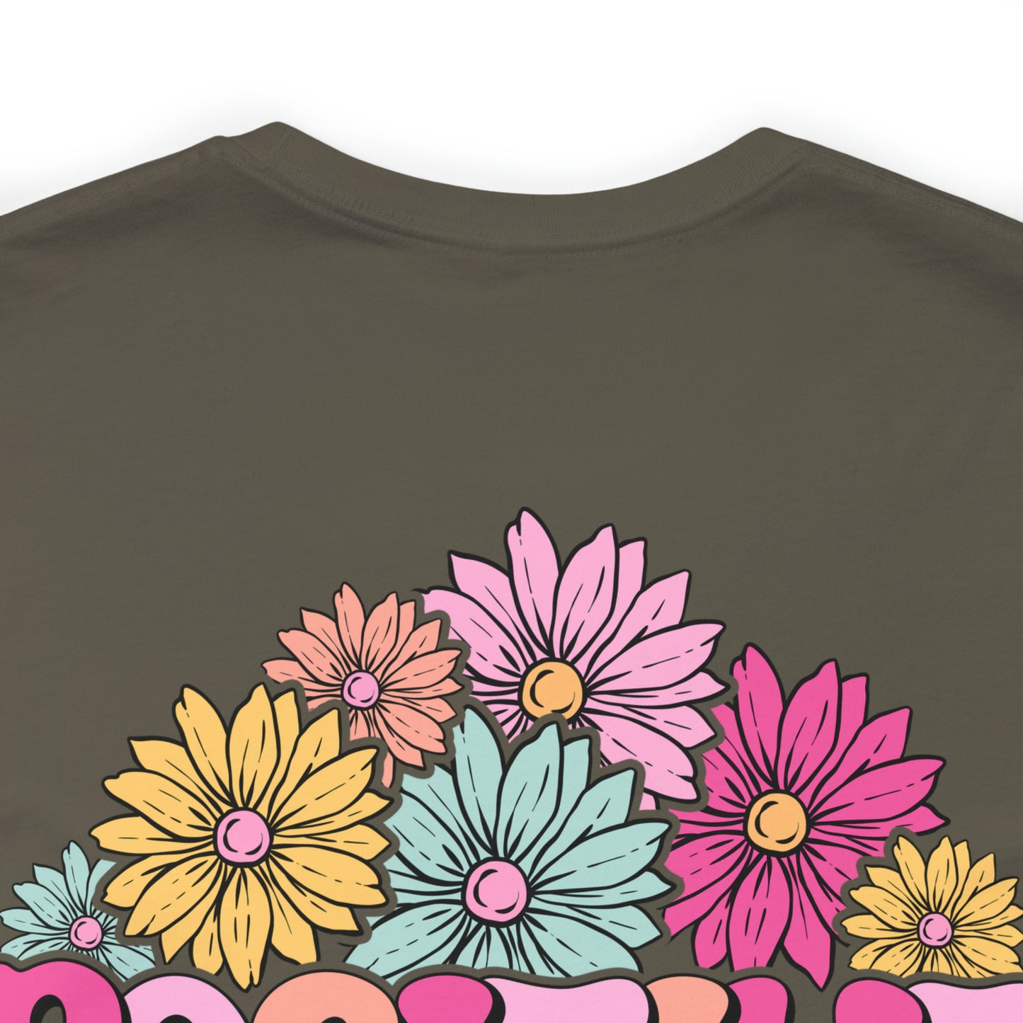 TWO SIDED Positive Energy T-Shirt (Flower on Front - Positive Energy on Back) Christian T-Shirt