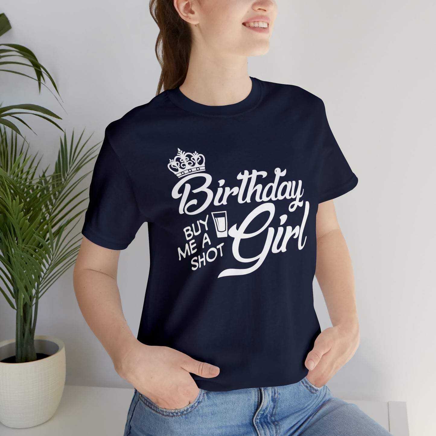 Royal Birthday Girl - Buy Me a Shot T-Shirt