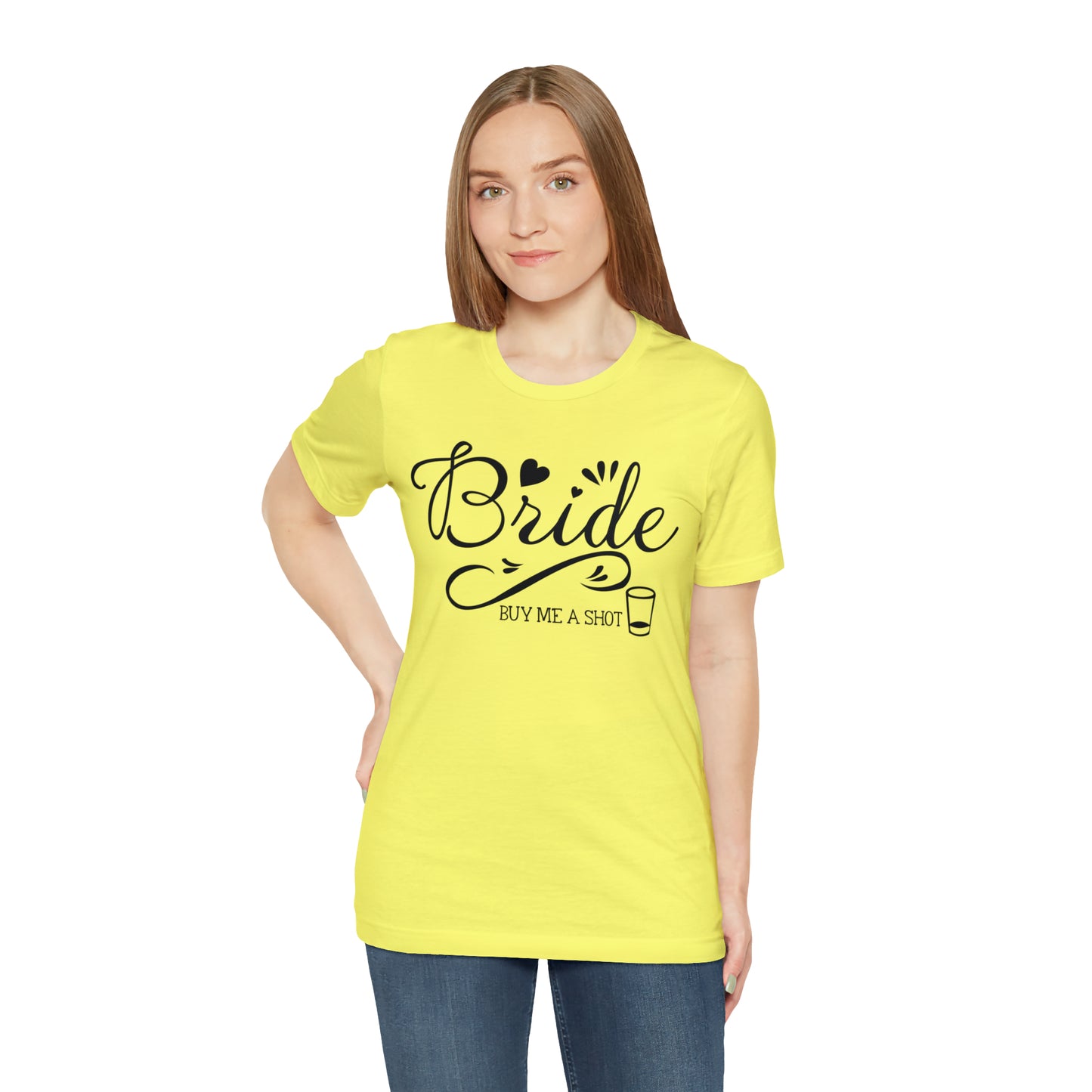 Bride - Buy Me a Shot T-Shirt