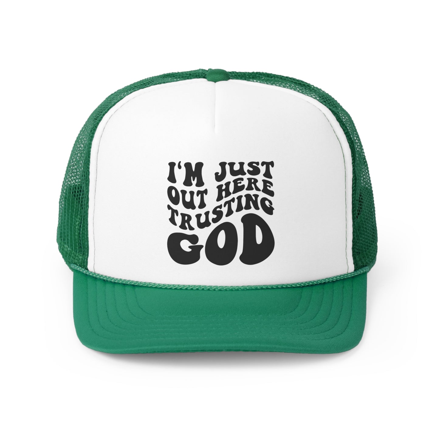 I'm Just Out Here Trusting God Tall Trucker Caps