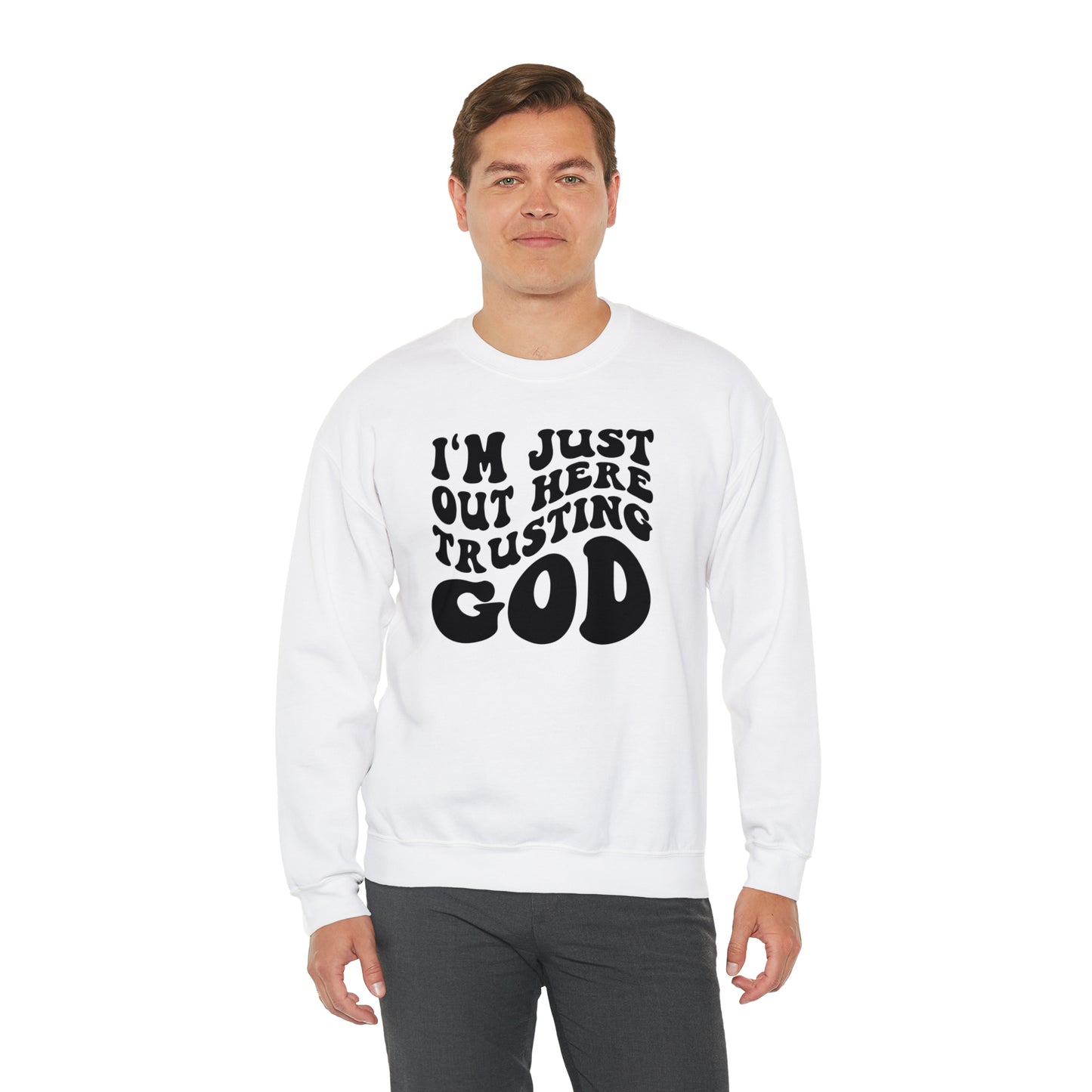 I'm Just Out Here Trusting God Design Heavy Blend™ Crewneck Sweatshirt