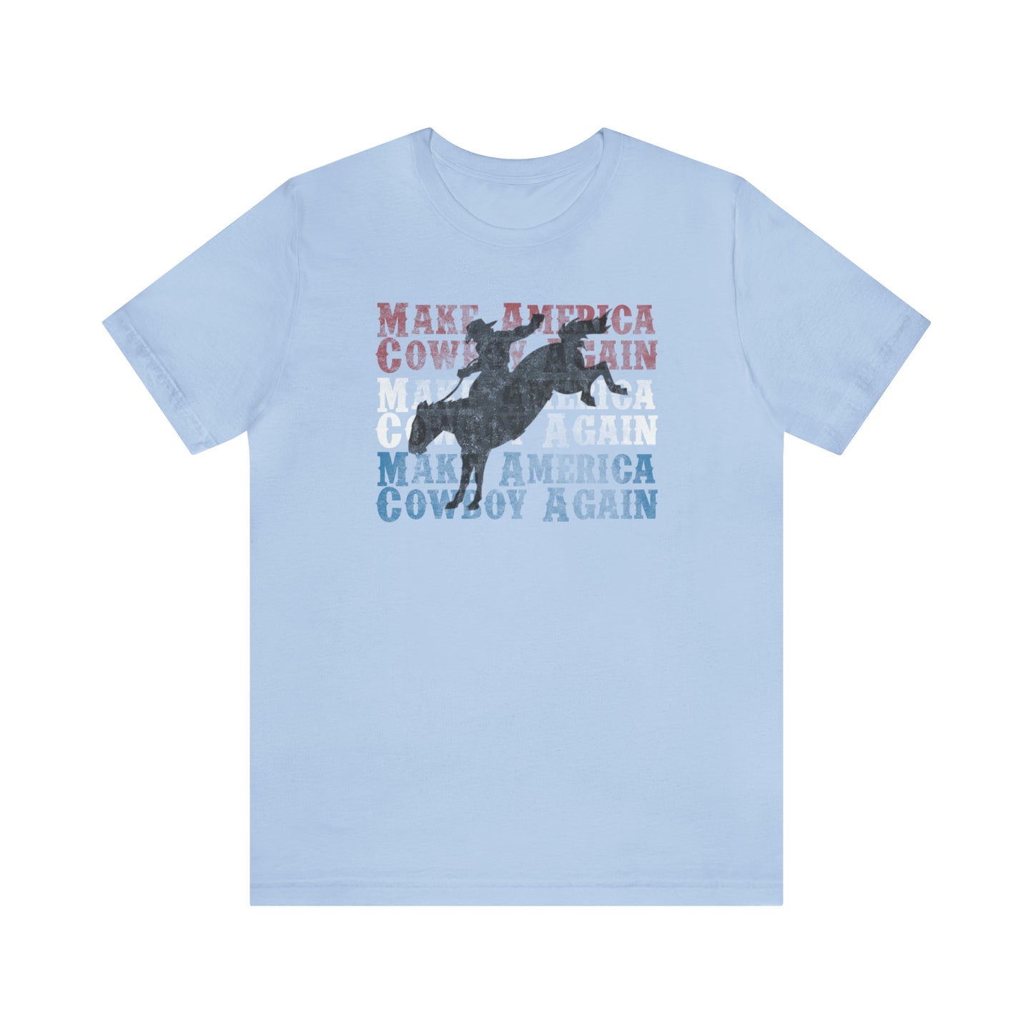 "Make America Cowboy Again" Unisex Jersey Short Sleeve Tee