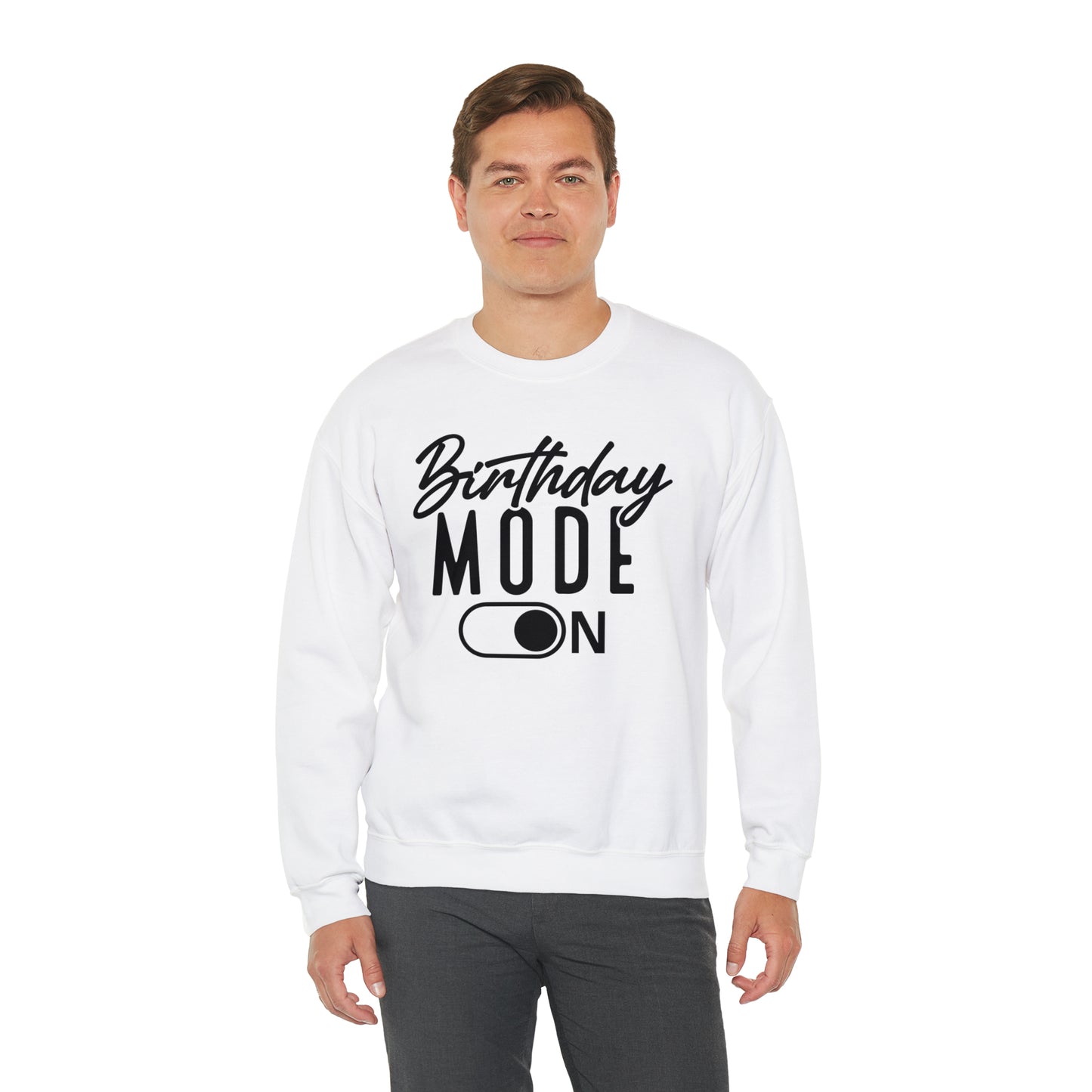 Birthday Mode On Heavy Blend™ Crewneck Sweatshirt