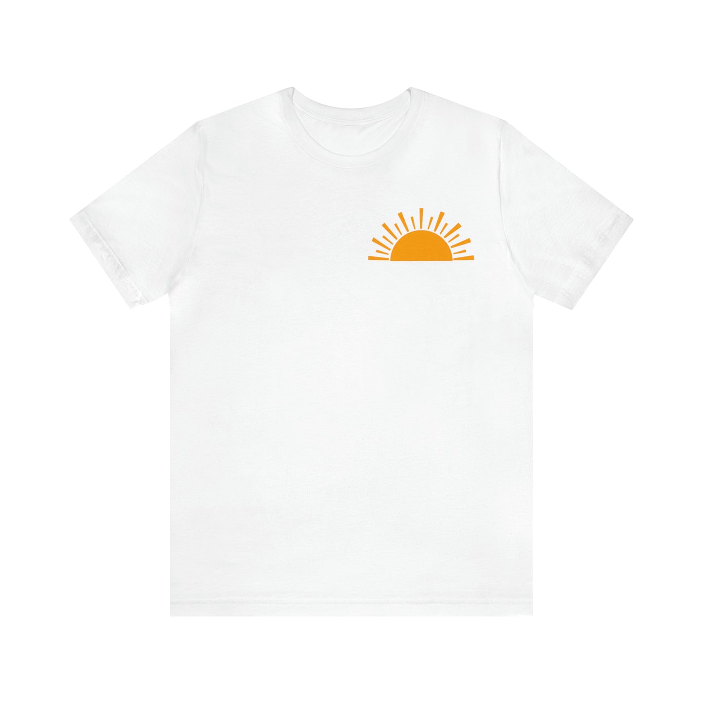 "Sunshine on My Mind"  (Front and Back Design)  Unisex Jersey Short Sleeve Tee
