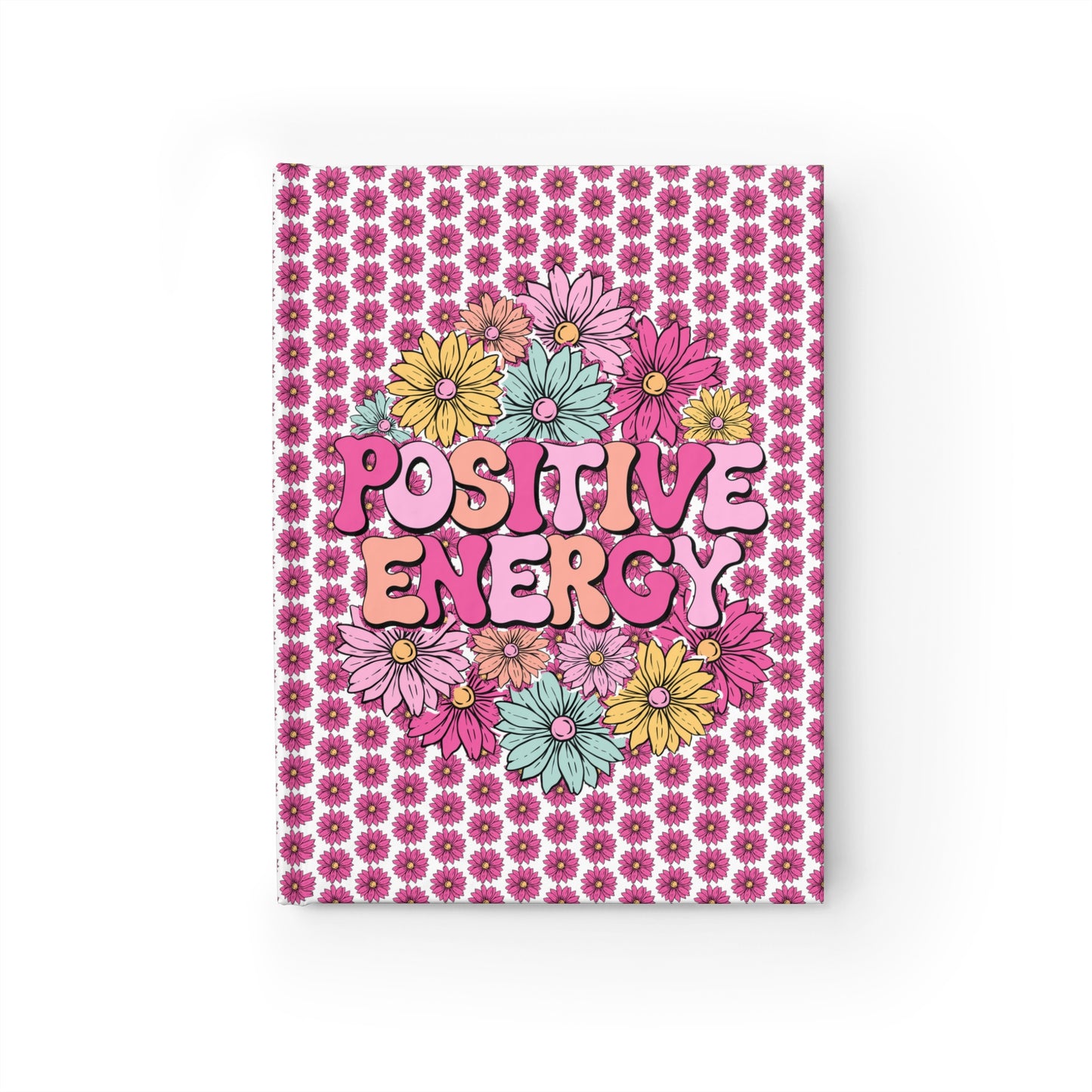 Hot Pink Positive Energy Colorful Floral Journal - Blank