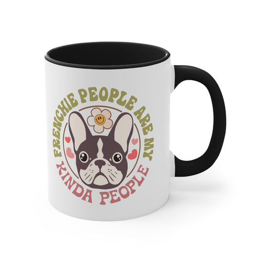 Frenchie People Are My Kind of People Accent Coffee Mug, 11oz