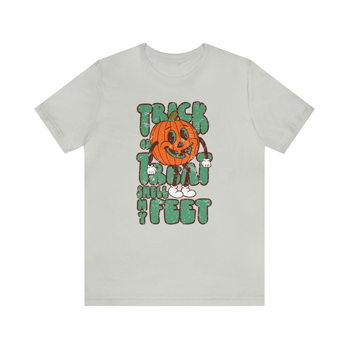 Distressed Trick or Treat Smell My Feet T-Shirt