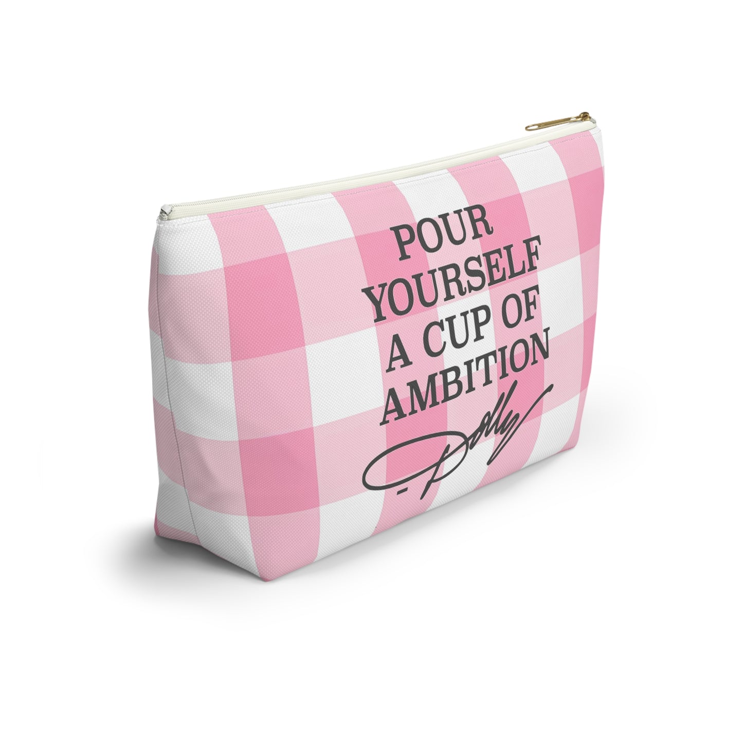 Dolly Pour Yourself a Cup of Ambition Accessory Pouch w T-bottom