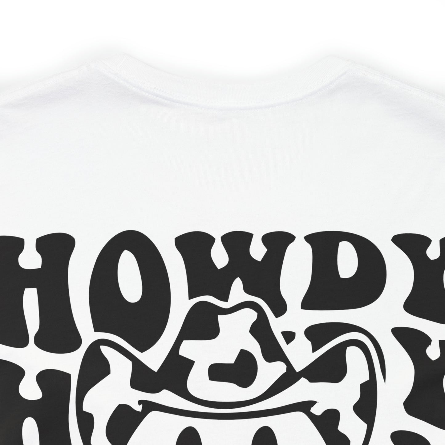 "Smiley Face HOWDY"  (Front and Back Design)  Unisex Jersey Short Sleeve Tee