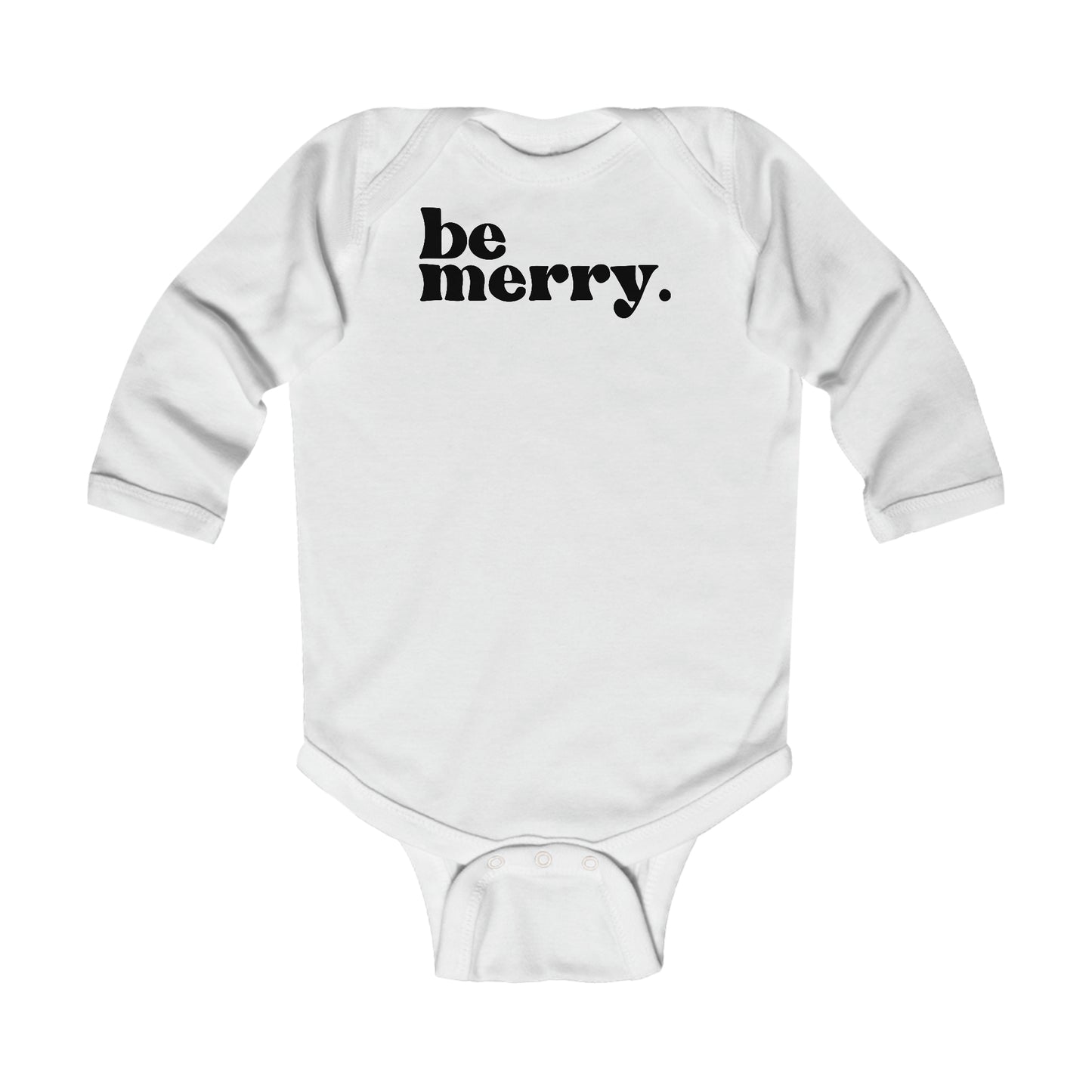 be merry Christmas/ Holiday Infant Long Sleeve Bodysuit