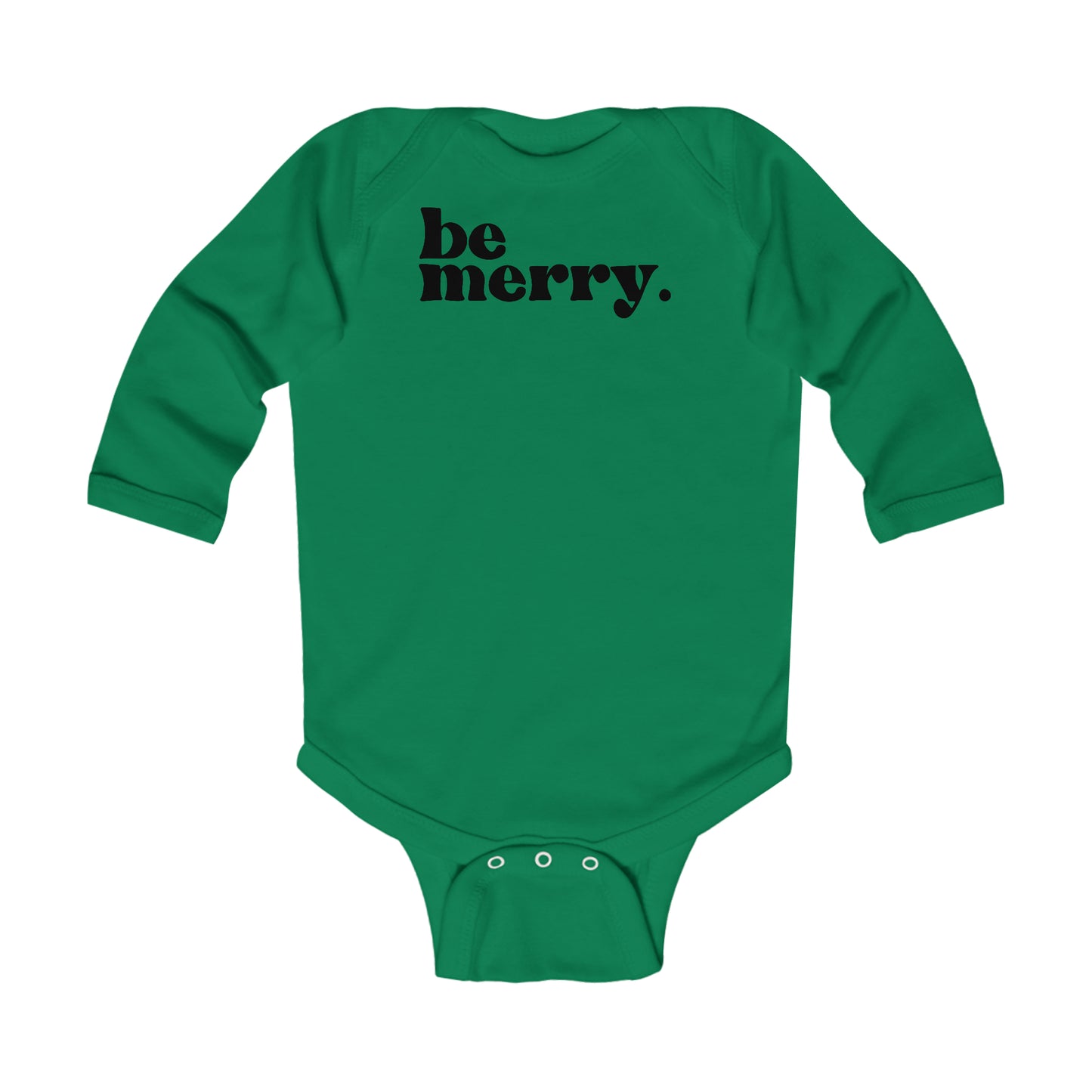 be merry Christmas/ Holiday Infant Long Sleeve Bodysuit