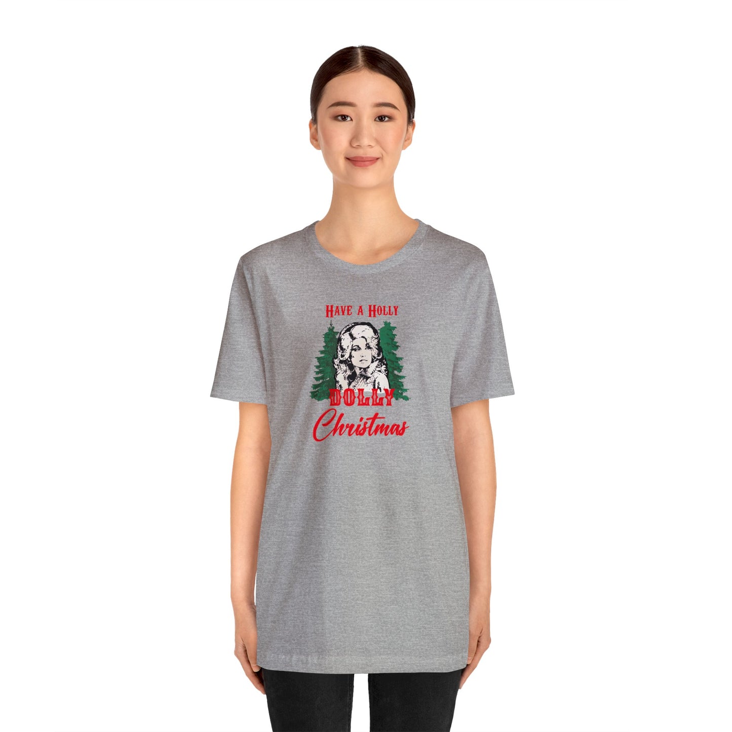 Have a Holly Dolly Christmas Bella Jersey Short Sleeve Tee (Unisex)