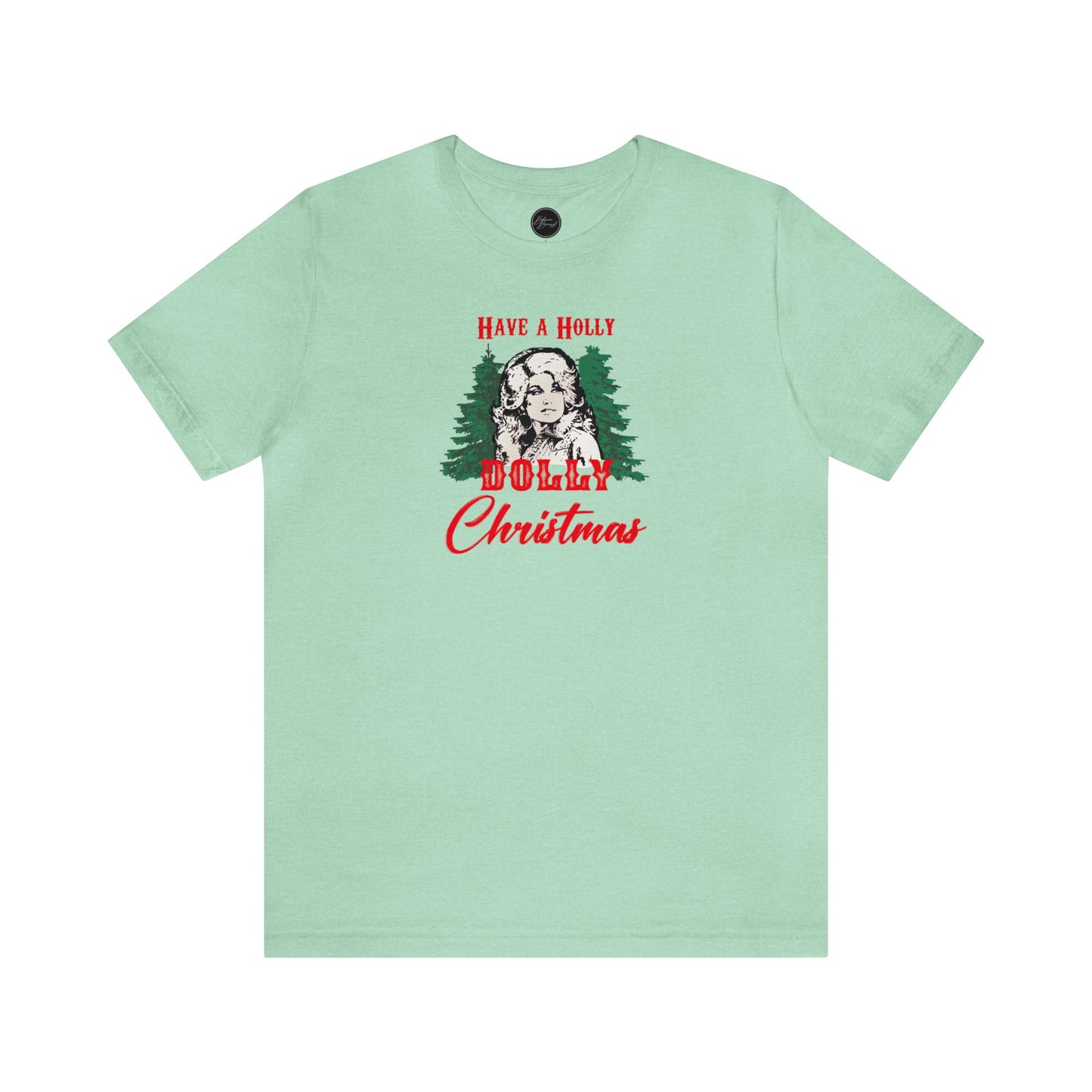 Have a Holly Dolly Christmas Bella Jersey Short Sleeve Tee (Unisex)