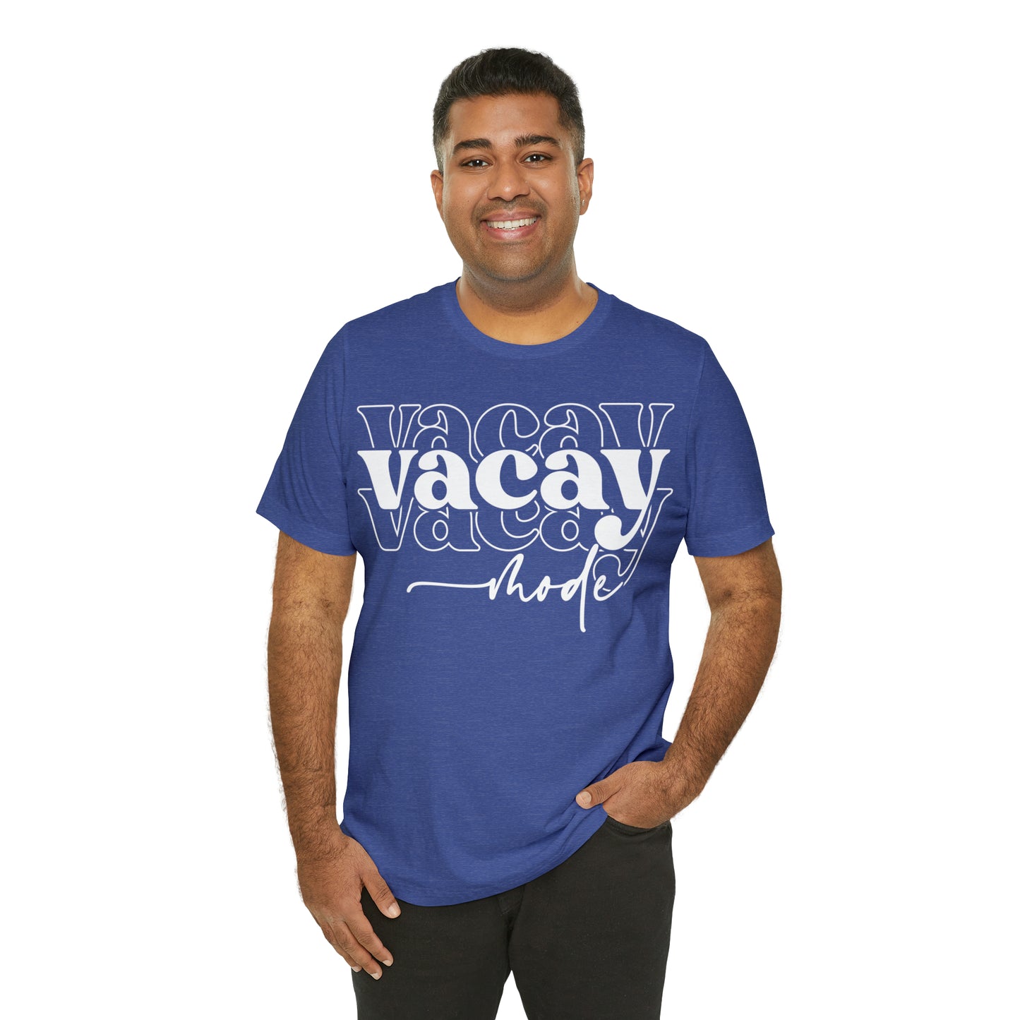 "Vacay Mode" Unisex Jersey Short Sleeve Tee