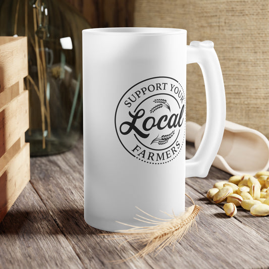 Support Your Local Farmers Frosted Glass Beer Mug