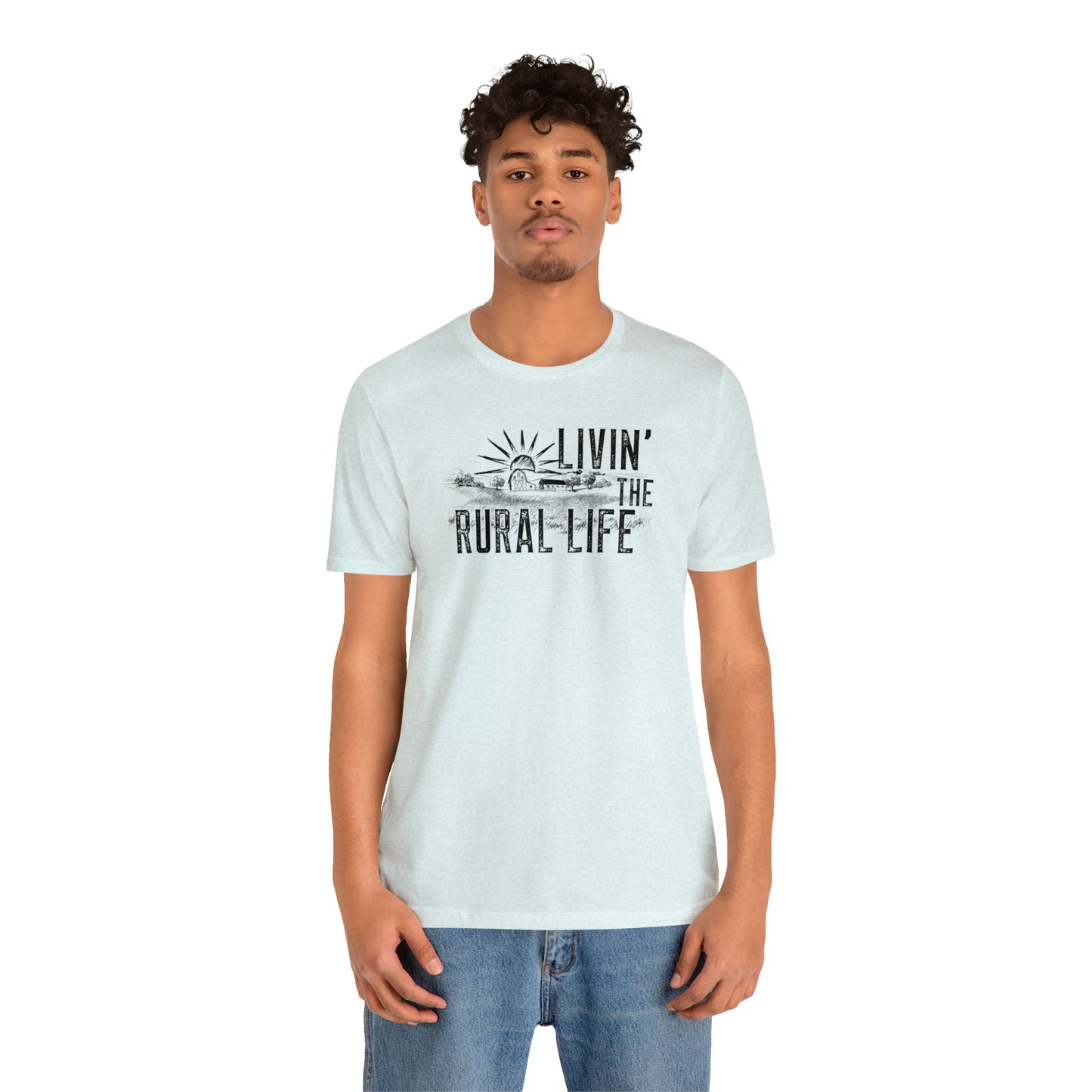 "Livin' the Rural Life" Unisex Jersey Short Sleeve Tee