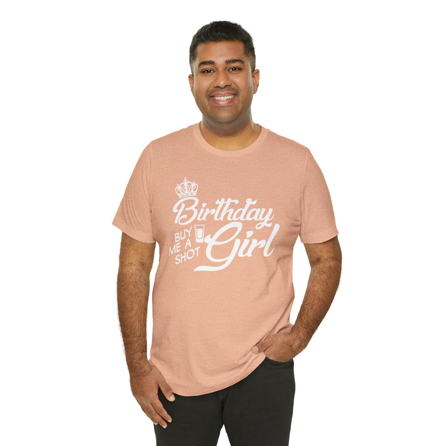 Royal Birthday Girl - Buy Me a Shot T-Shirt