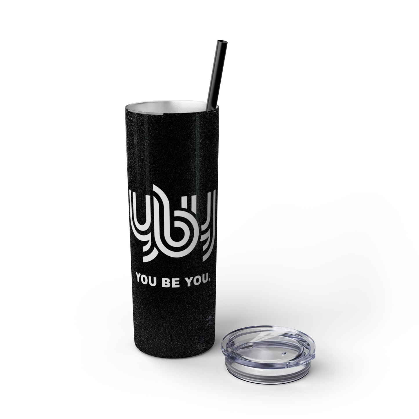 You Be You Skinny Tumbler with Straw, 20oz