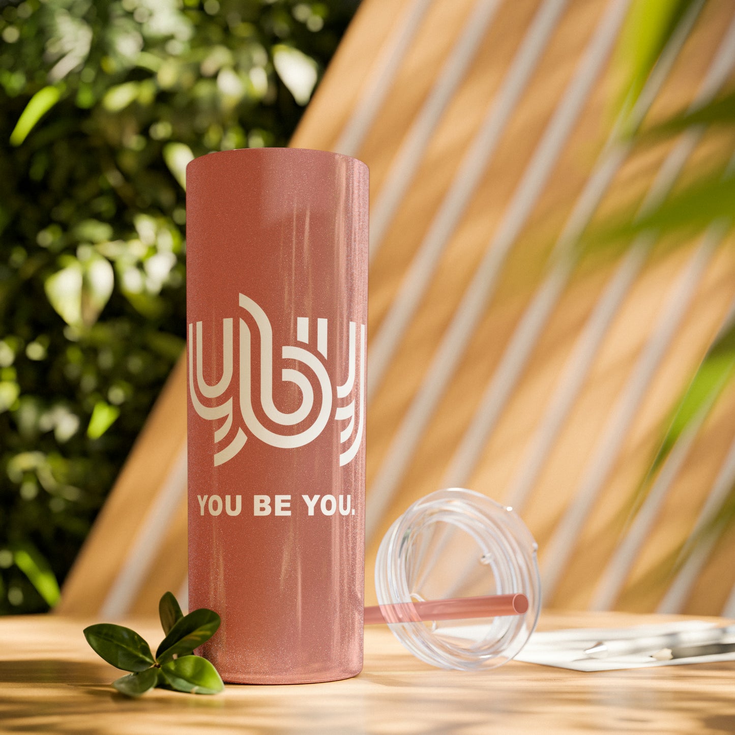 You Be You Skinny Tumbler with Straw, 20oz