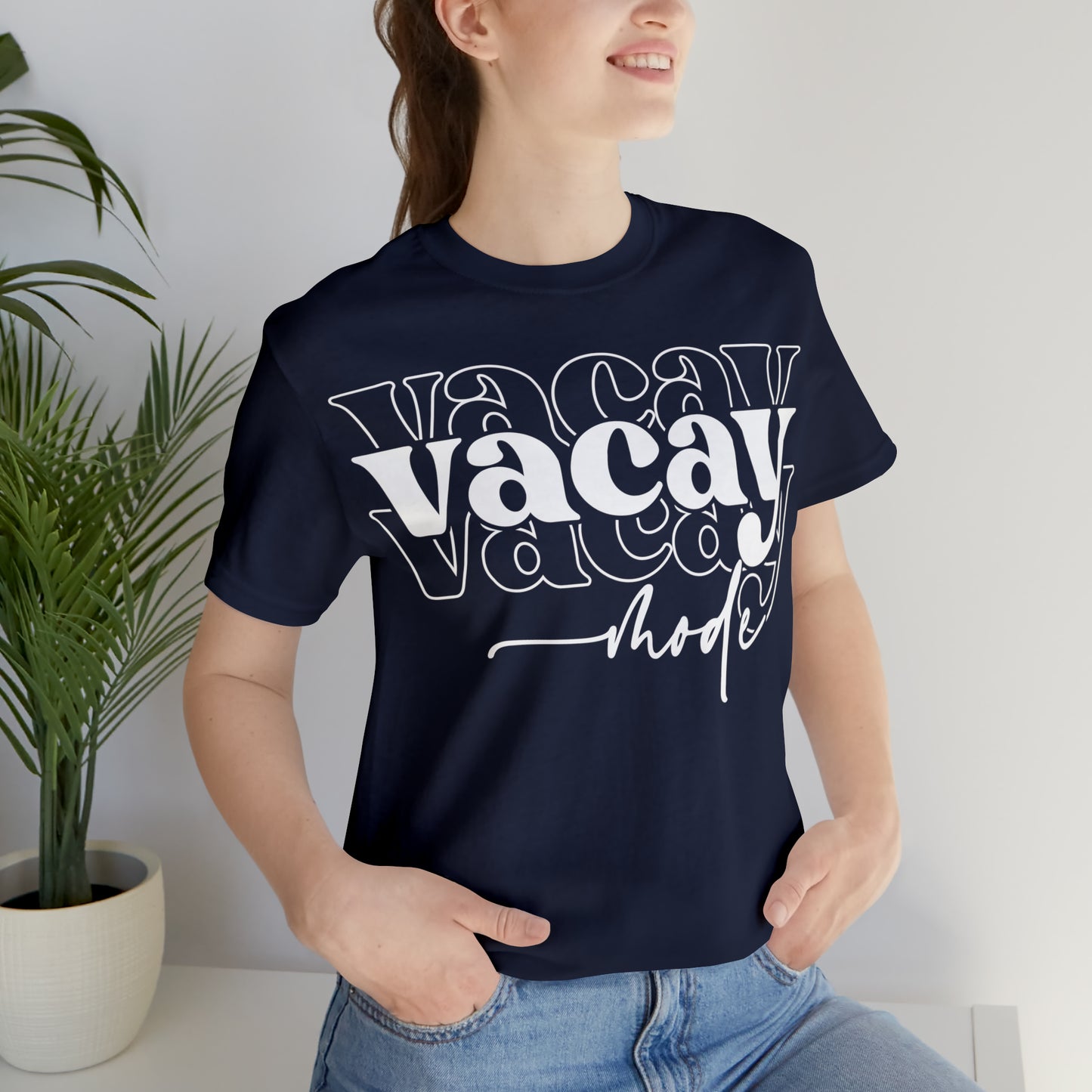 "Vacay Mode" Unisex Jersey Short Sleeve Tee