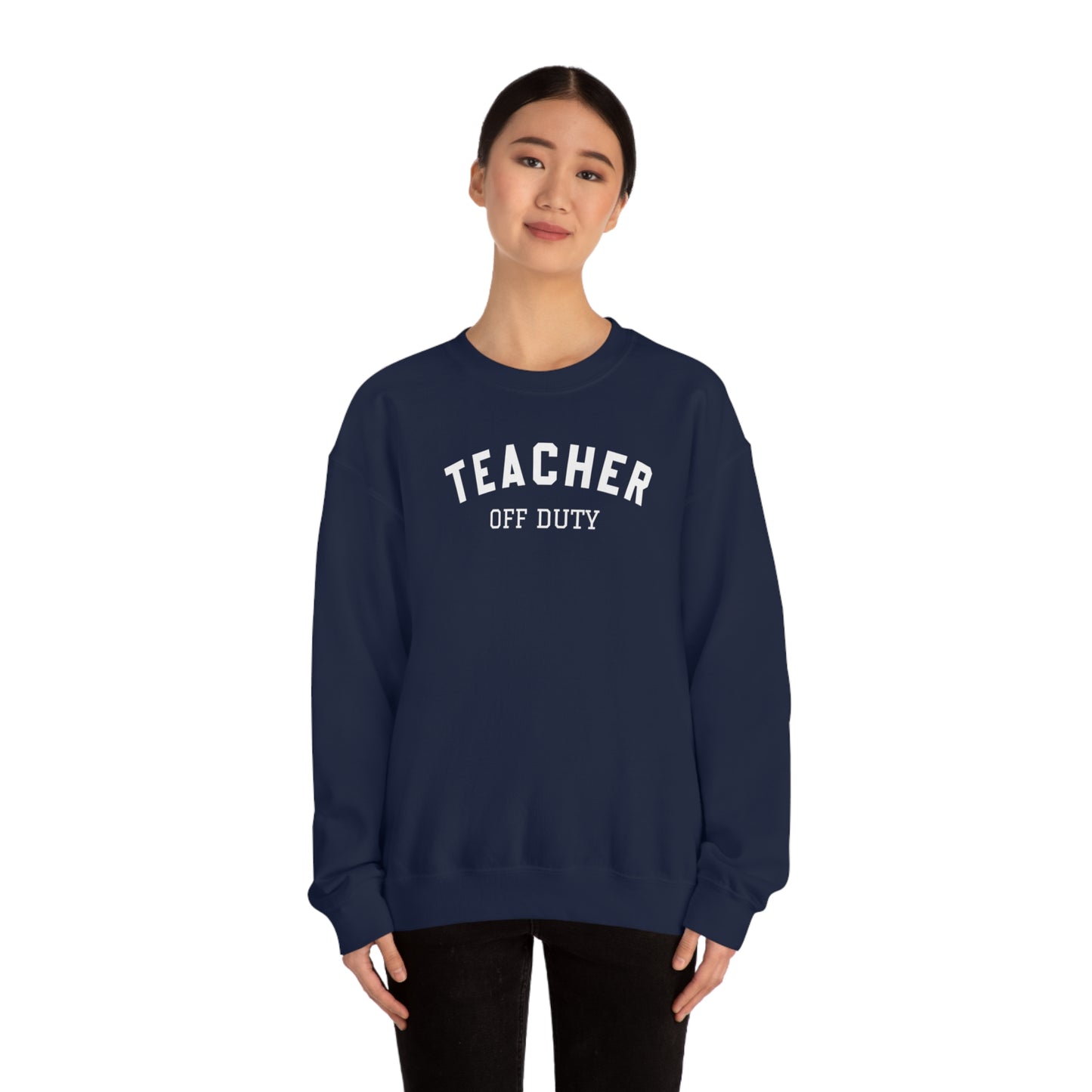 "Teacher Off-Duty" - Unisex Heavy Blend™ Crewneck Sweatshirt