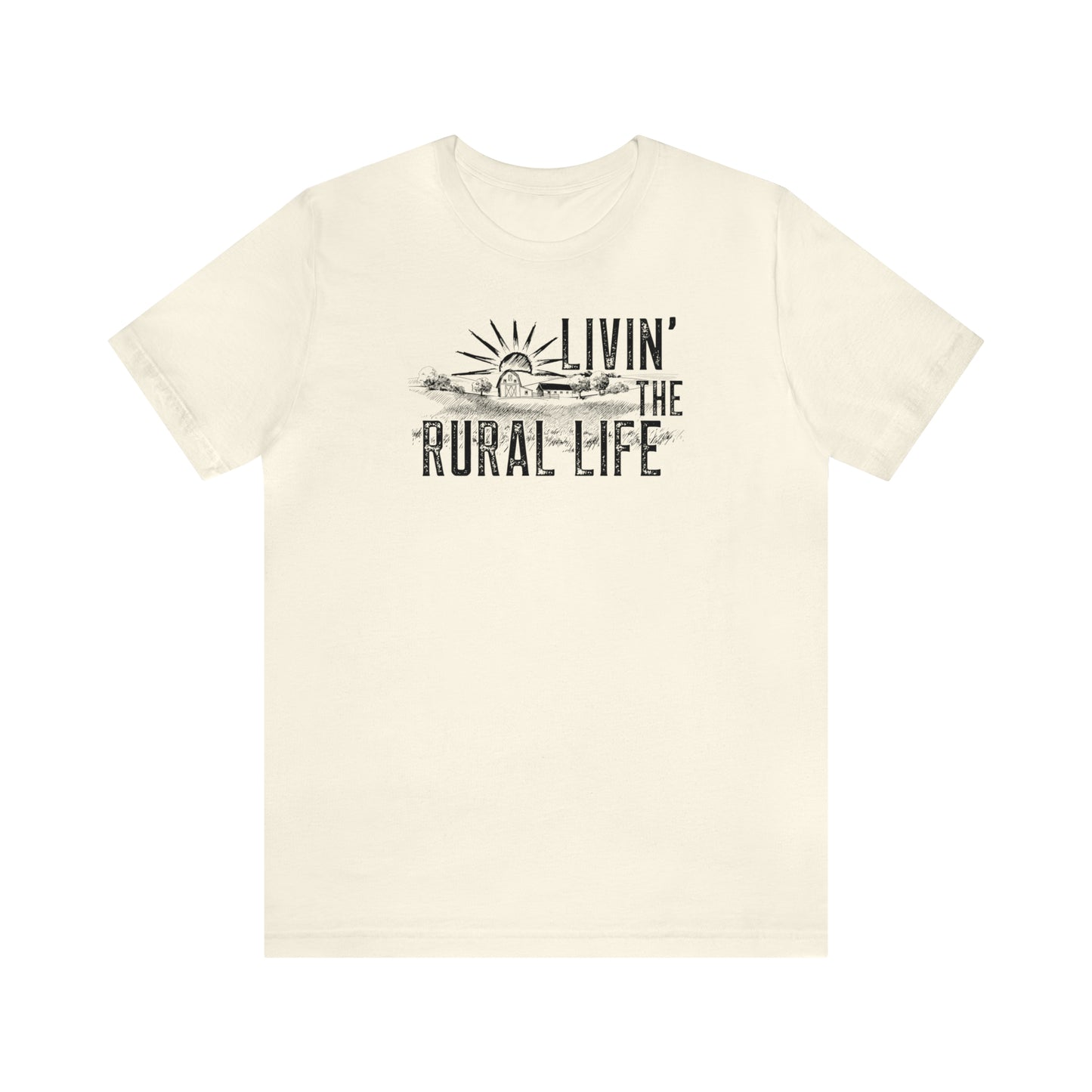 "Livin' the Rural Life" Unisex Jersey Short Sleeve Tee