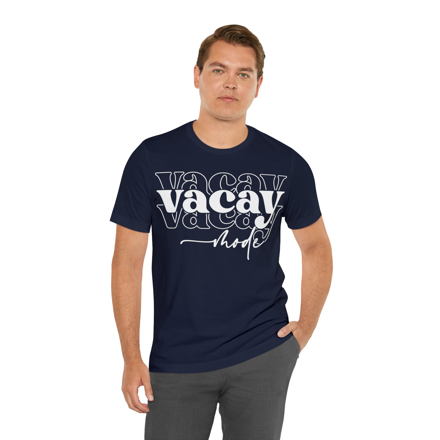 "Vacay Mode" Unisex Jersey Short Sleeve Tee