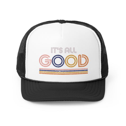 It's All Good Tall Trucker Caps