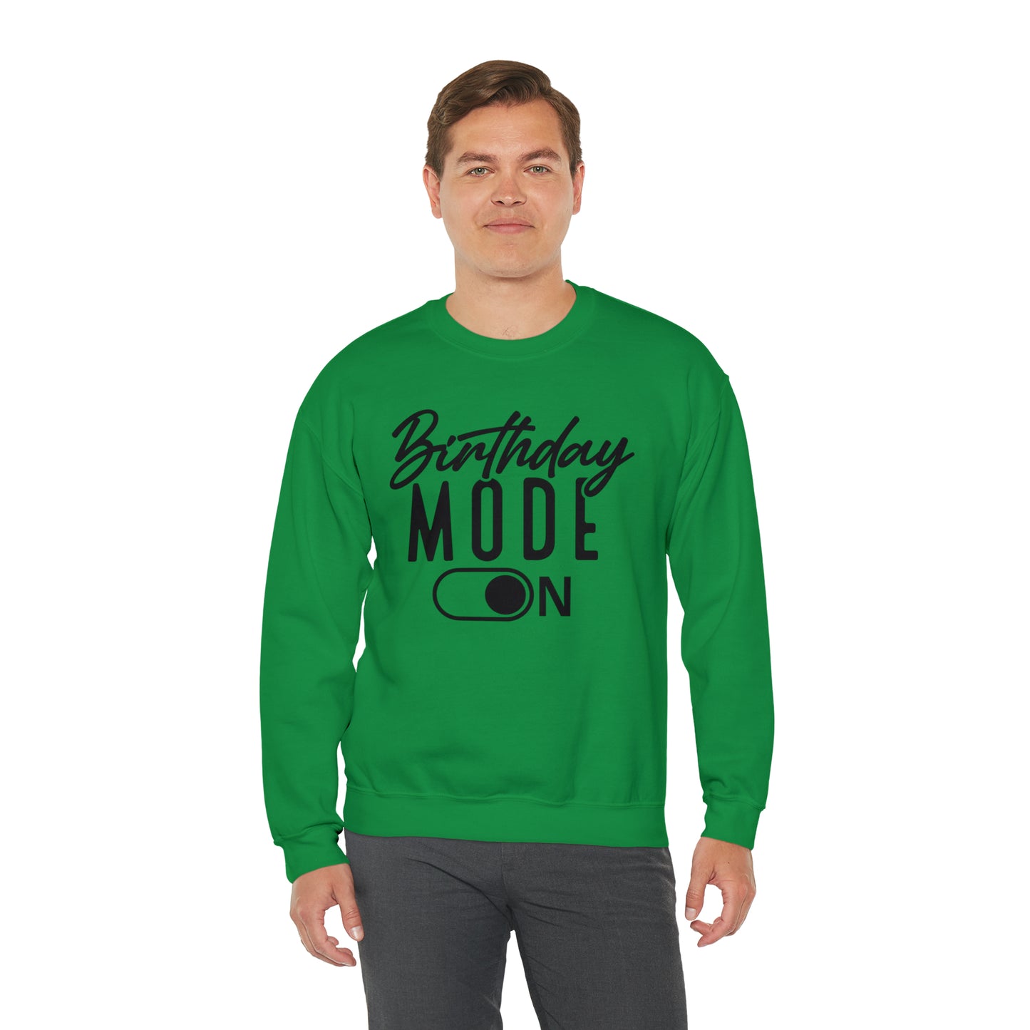 Birthday Mode On Heavy Blend™ Crewneck Sweatshirt