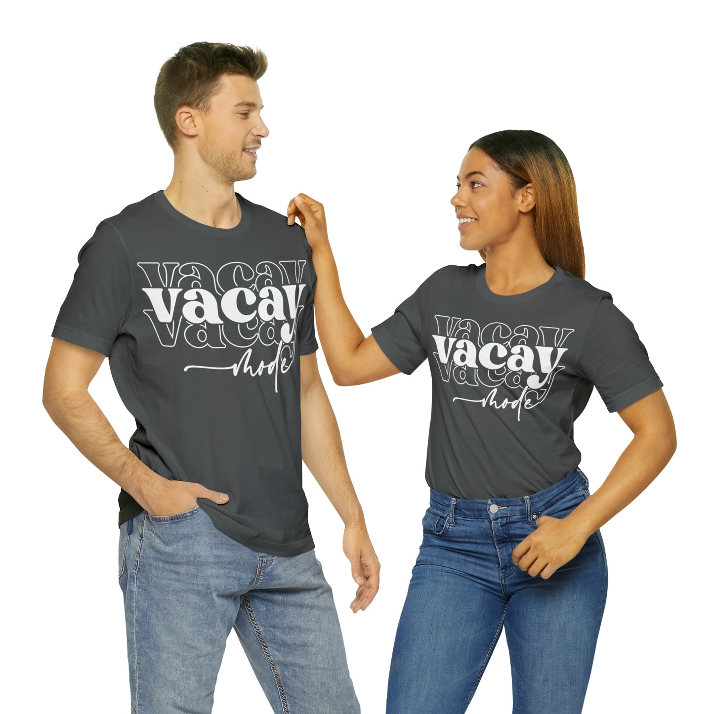 "Vacay Mode" Unisex Jersey Short Sleeve Tee