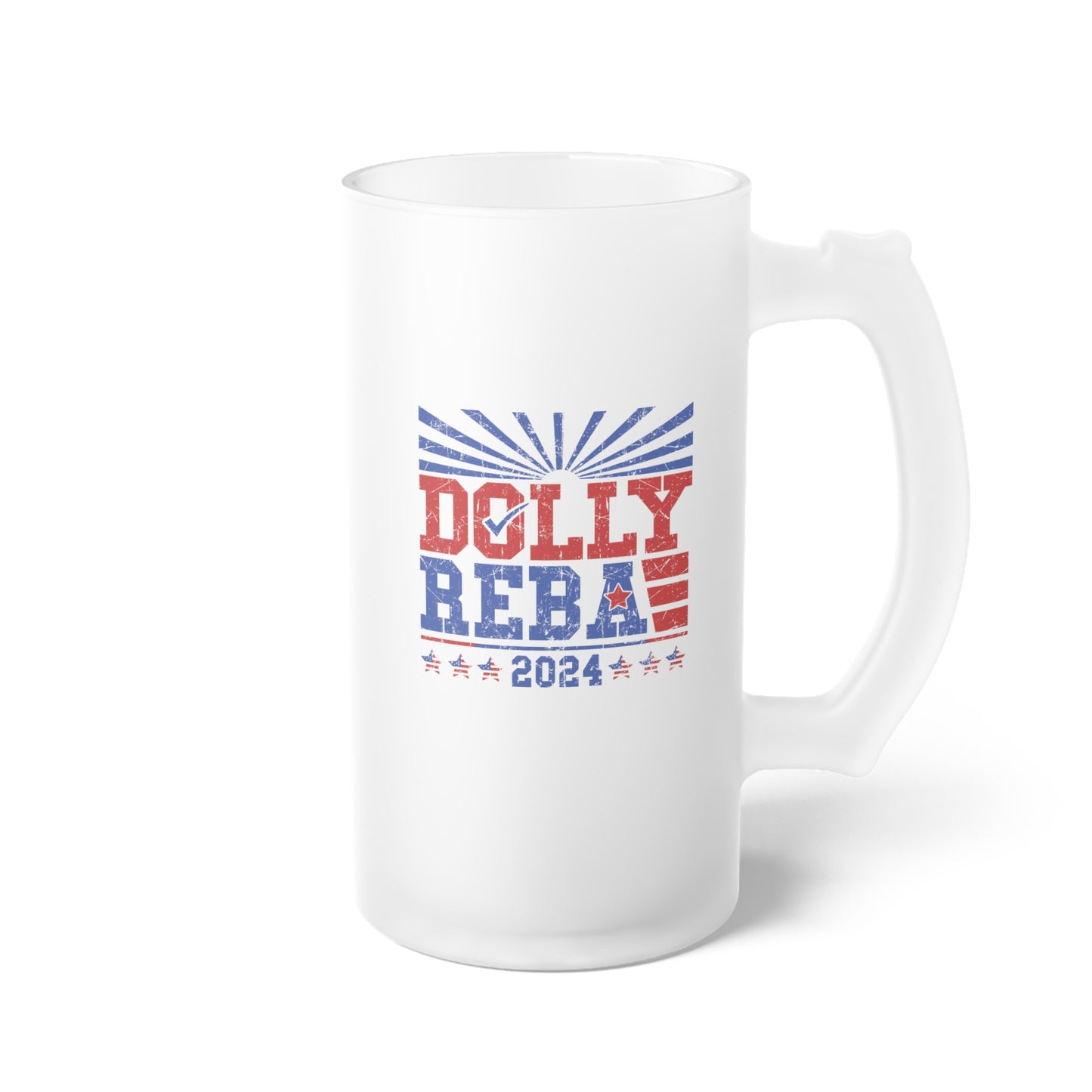 Dolly and Reba for President 2024 Frosted Glass Beer Mug