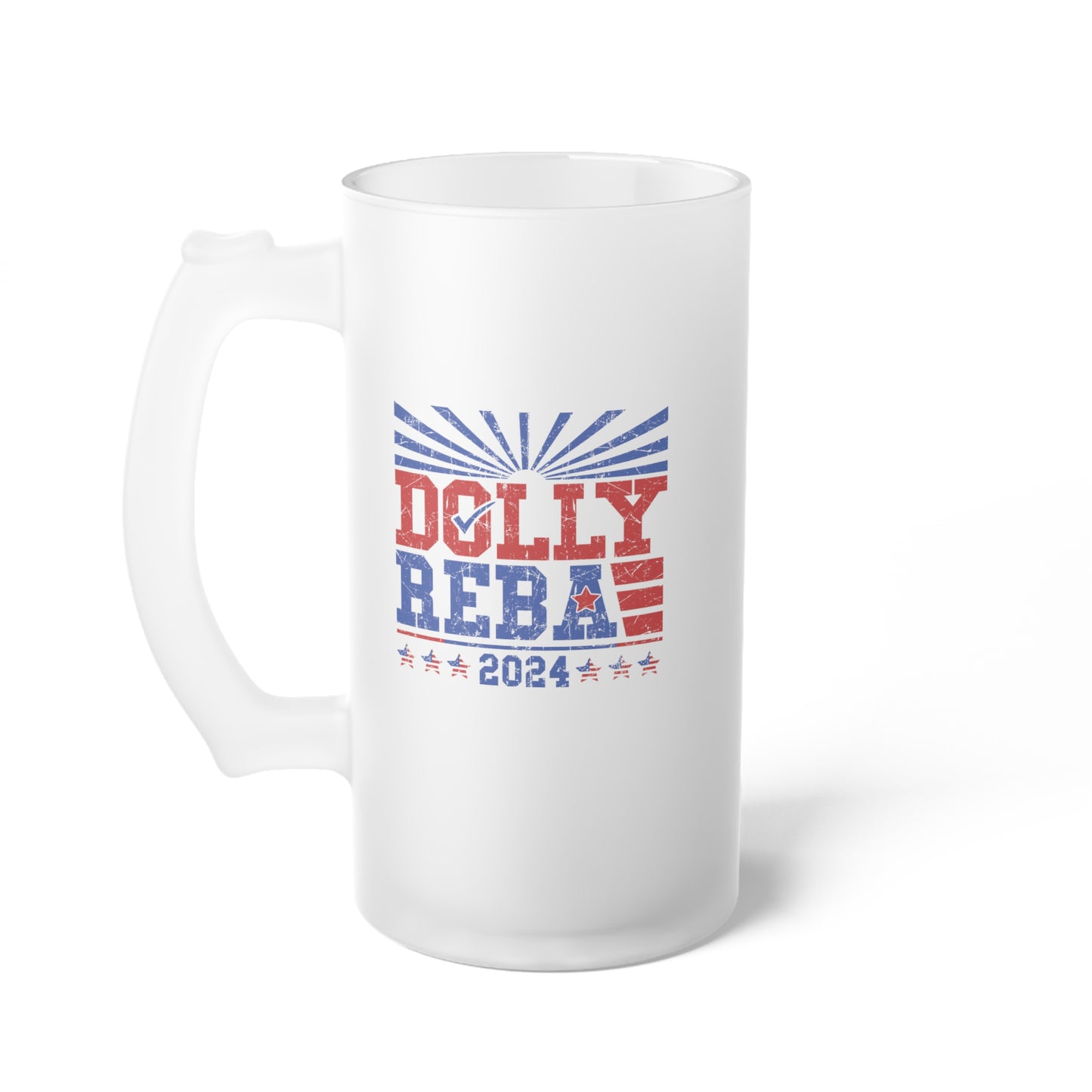 Dolly and Reba for President 2024 Frosted Glass Beer Mug