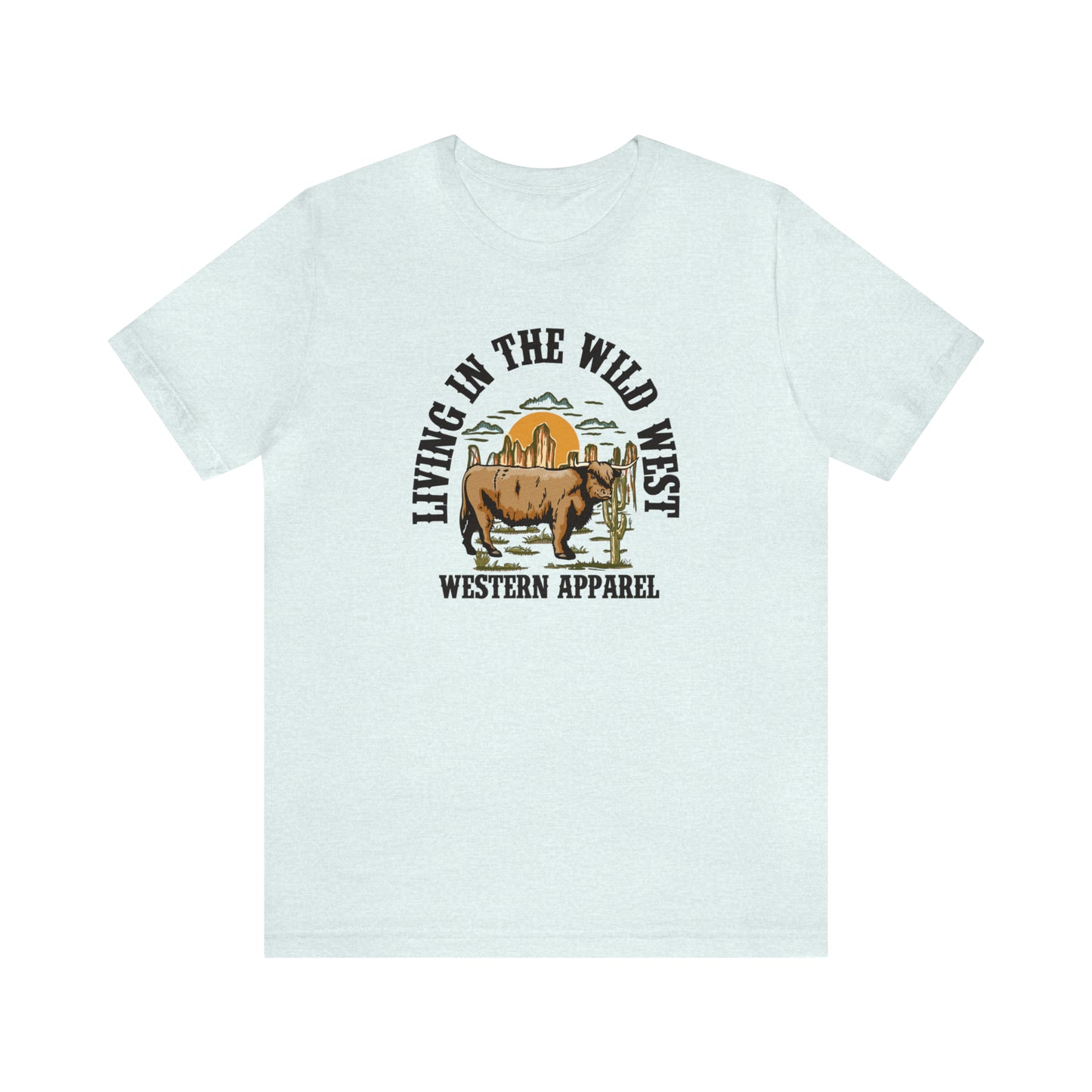 "Living in in the Wildwest" Unisex Jersey Short Sleeve Tee